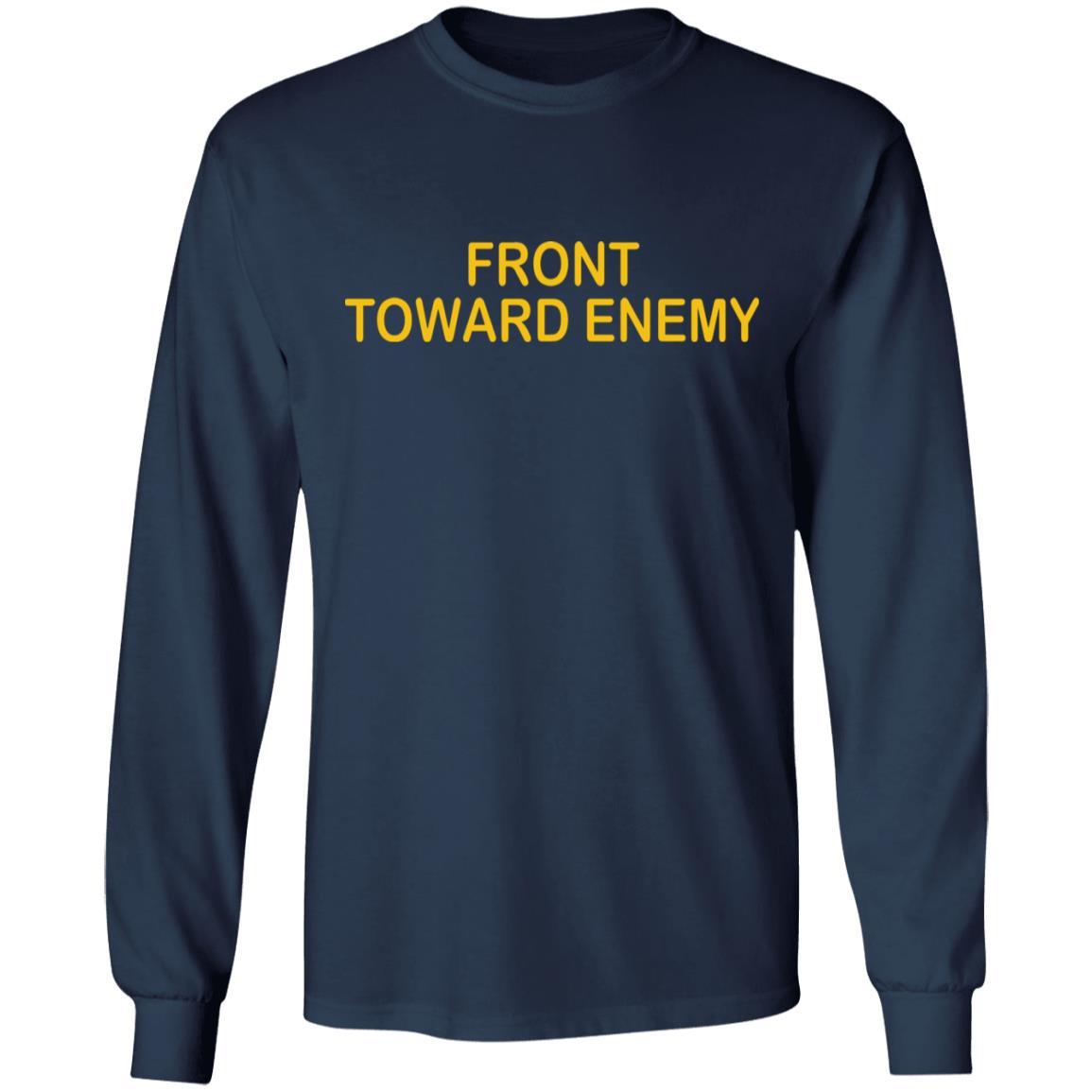 Front Toward Enemy Shirt - TeeMoonley – Cool T-Shirts Online Store For ...