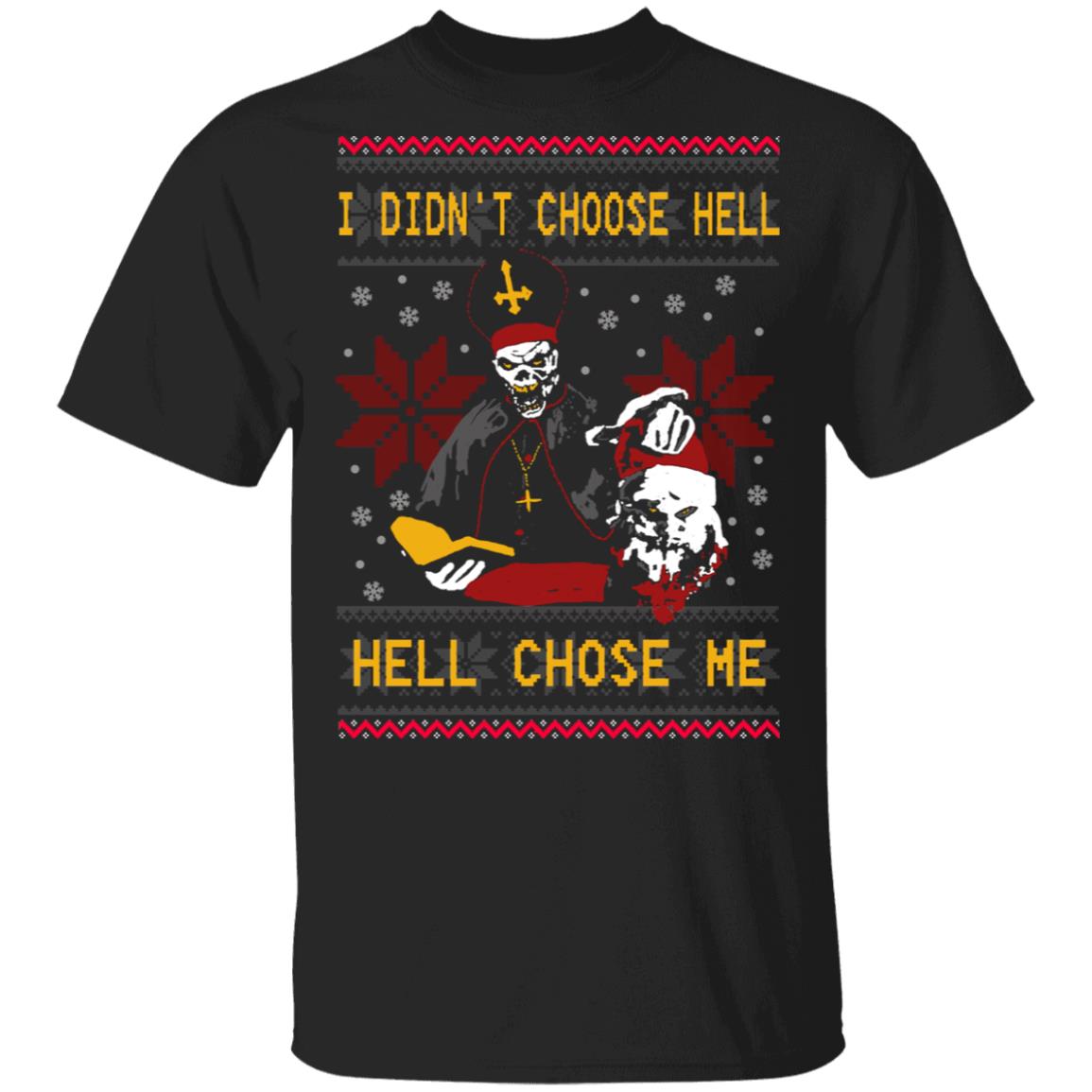 I Didn't Choose Hell - Hell Chose Me Christmas Sweater - TeeMoonley ...