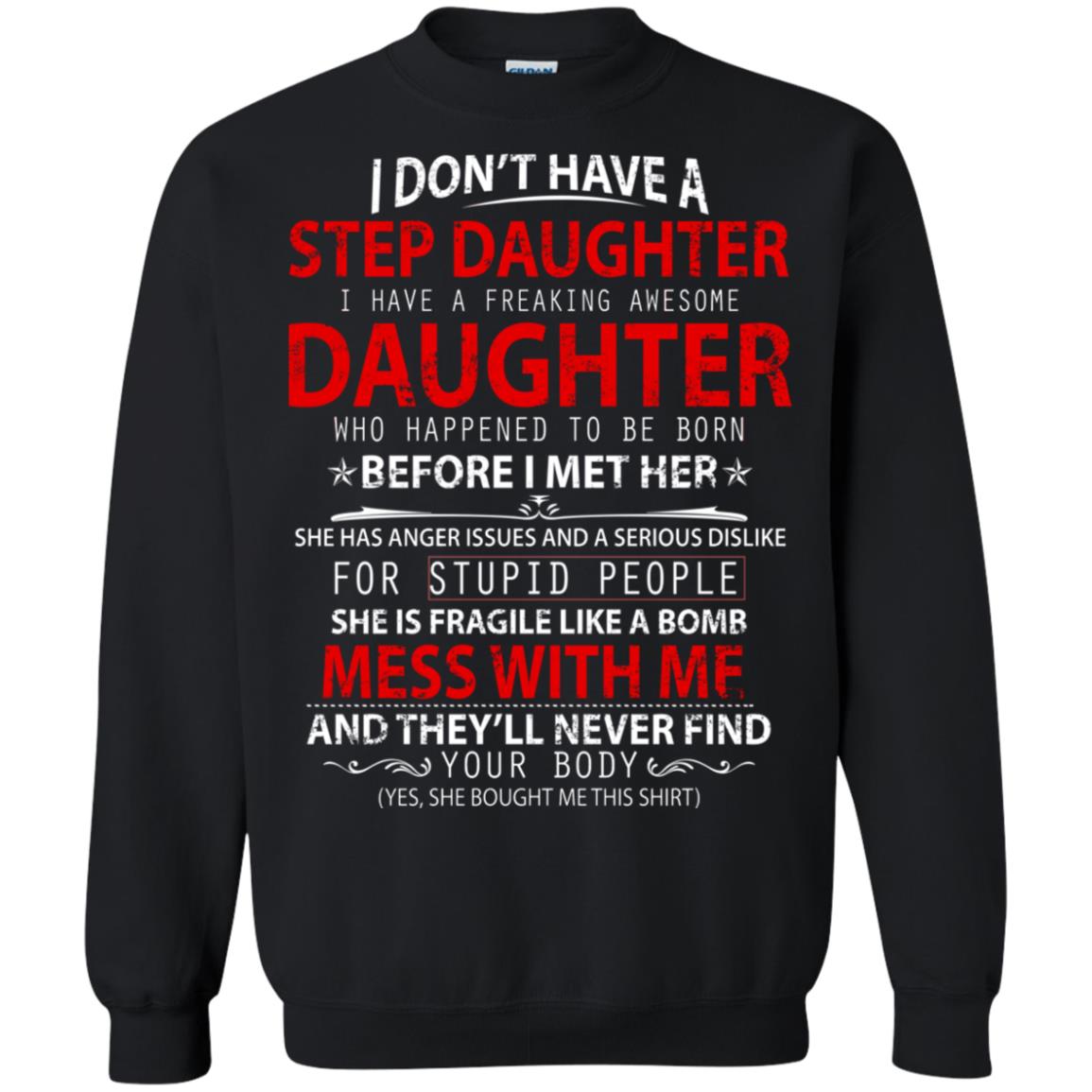 I Don't Have A Step Daughter - TeeMoonley – Cool T-Shirts Online Store ...