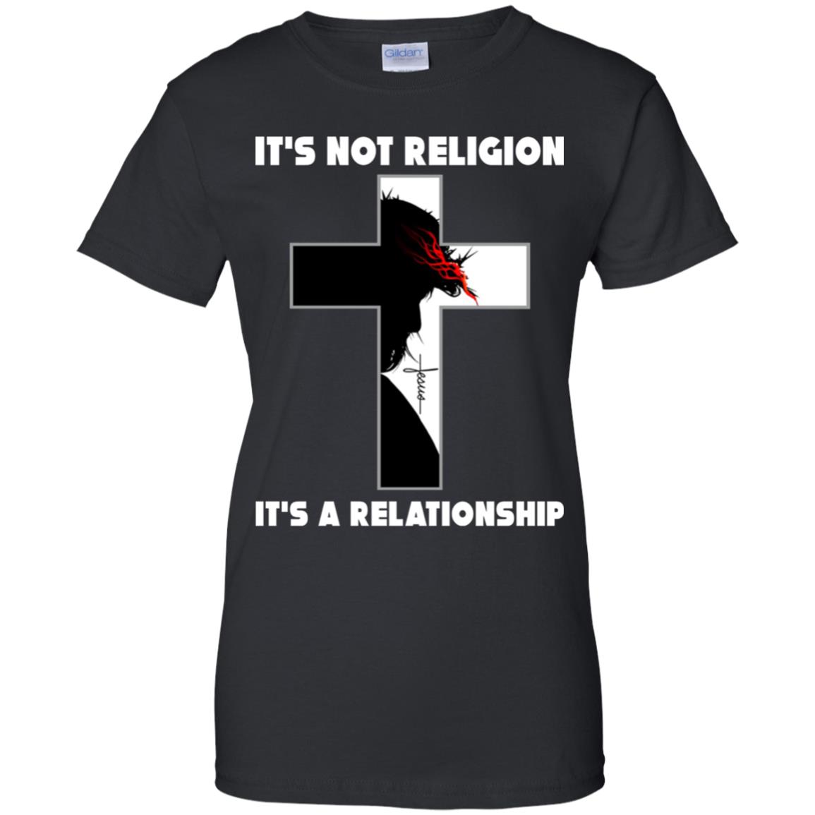 It's Not Religion - It's A Relationship - TeeMoonley – Cool T-Shirts ...