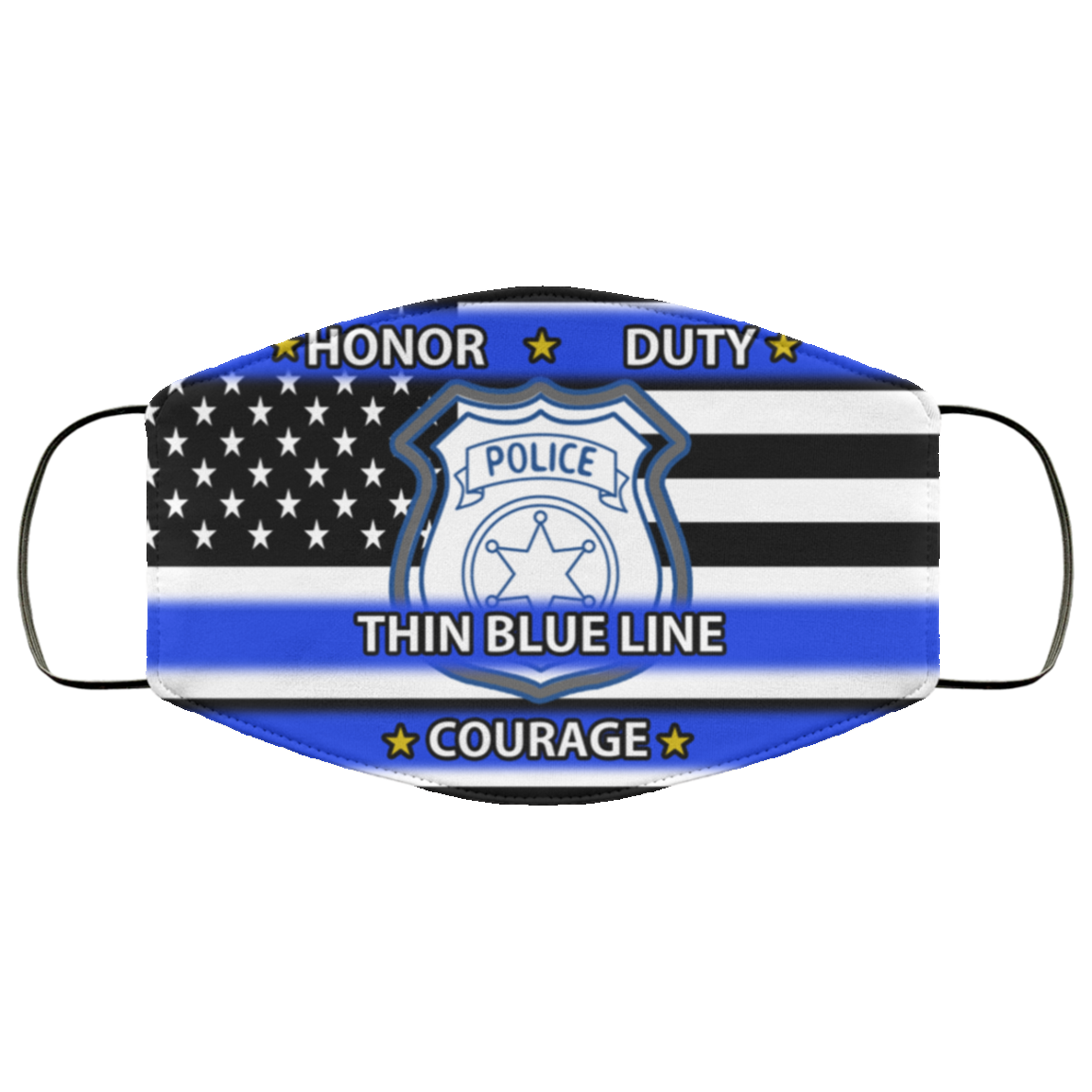 Police - Honor Duty Thin Blue Line Courage Face Mask