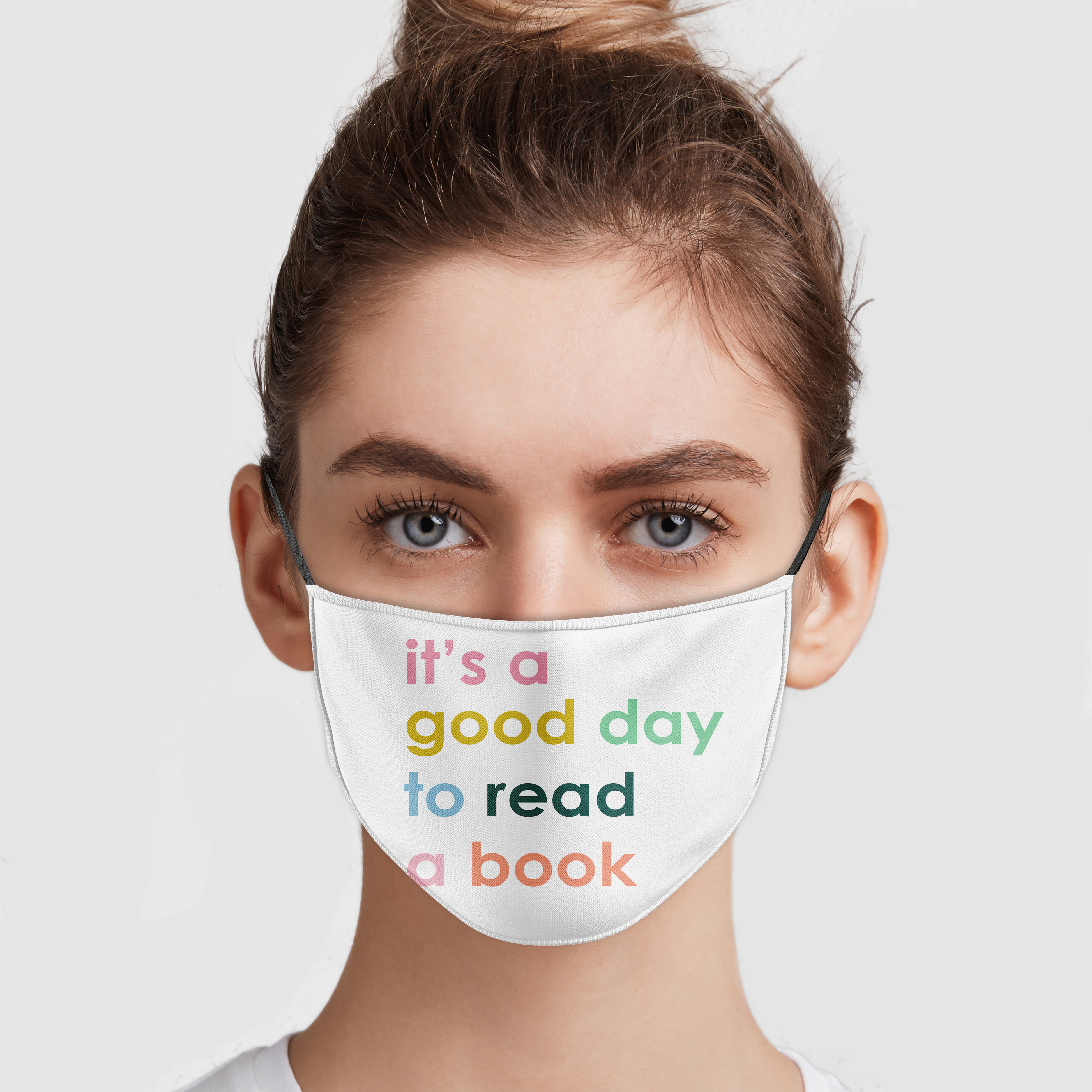 It’s a good day to read a book face mask