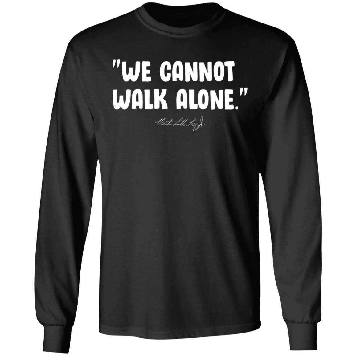 Atlanta Hawks mlk - We Cannot Walk Alone - Martin Luther King