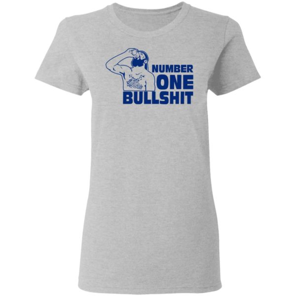 Number One Bullshit Shirt