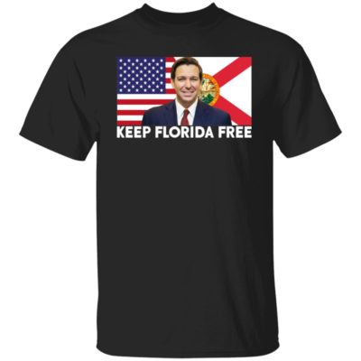 Keep Florida Free Shirt