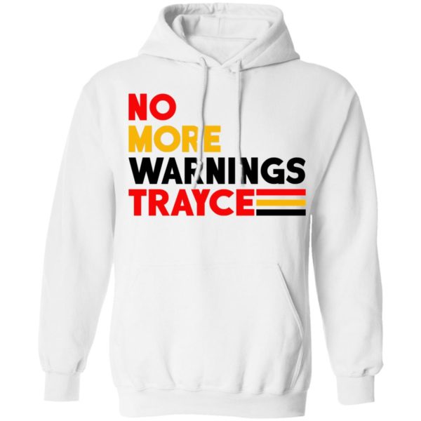 No More Warnings Trayce Shirt