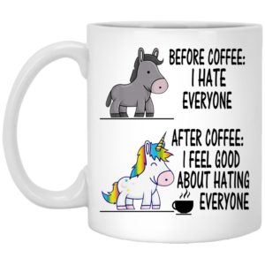 Unicorn – After Coffee I Feel Good About Hating Everyone Mugs
