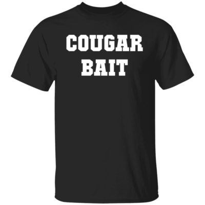 Cougar Bait Shirt