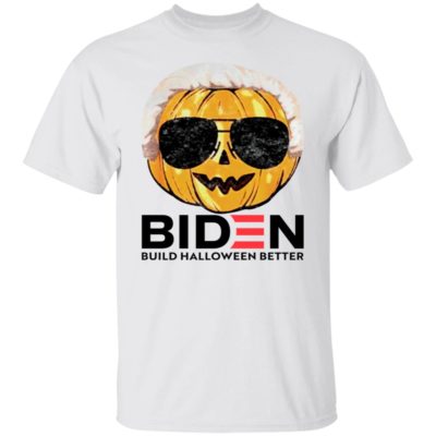 Biden Pumpkin – Build Halloween Better Shirt