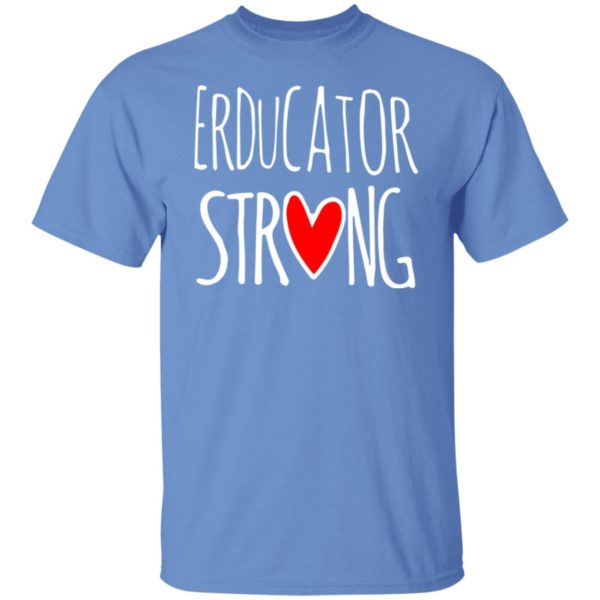 Erducator Strong Shirt
