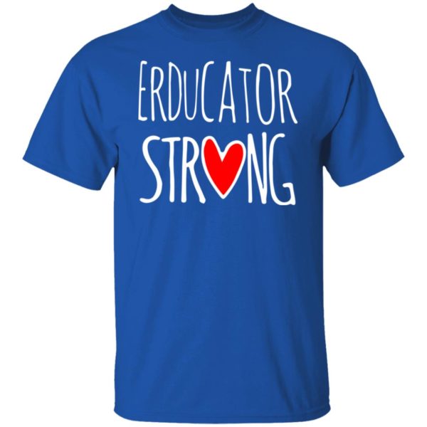 Erducator Strong Shirt