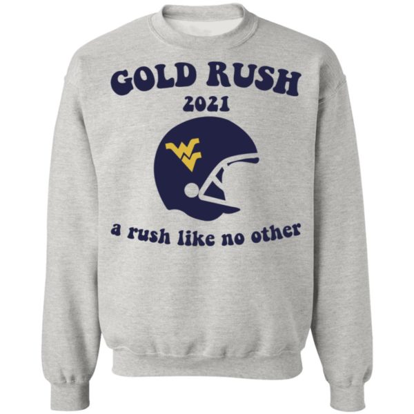 Gold Rush 2021 A Rush Like No Other Shirt