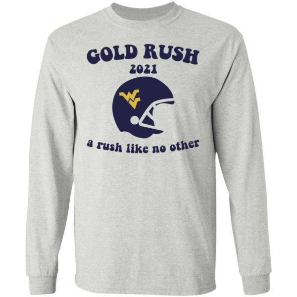 Gold Rush 2021 A Rush Like No Other Shirt