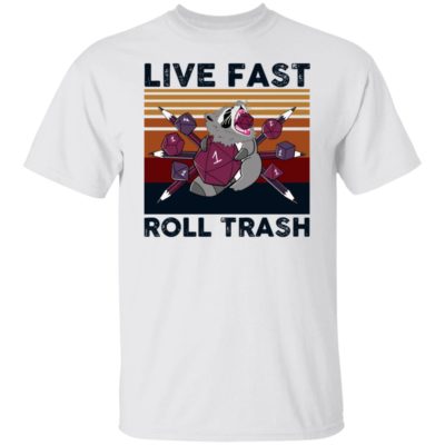 Raccoon – Live Fast Roll Trash Shirt