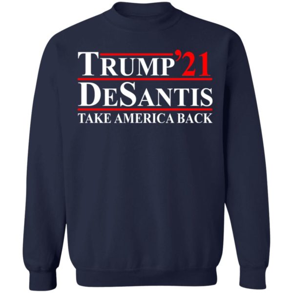 Trump 21 Desantis Take America Black Shirt