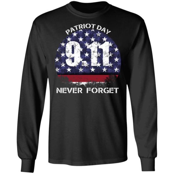 Patriot Day 9-11 Never Forget Shirt