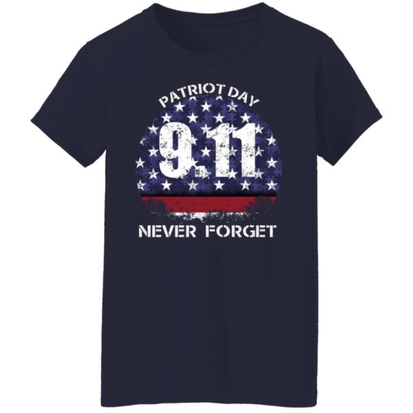 Patriot Day 9-11 Never Forget Shirt