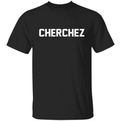 Cherchez Doksan Shirt