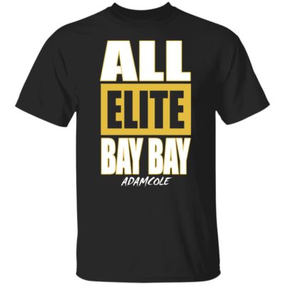 All Elite Bay Bay Shirt