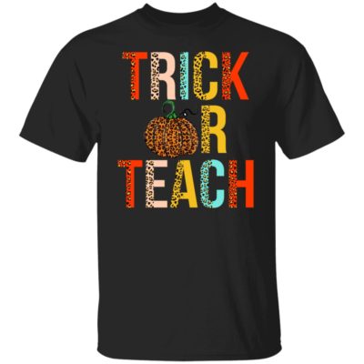Trick Or Teach Shirt