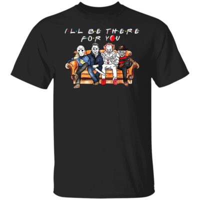 Horror – I’ll Be There For You Friends Halloween Shirt