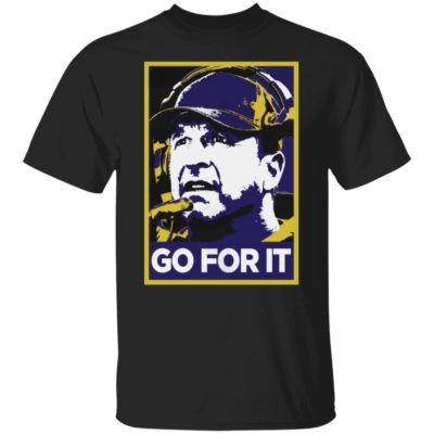 Go For It Shirt