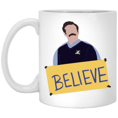 Ted Lasso Believe Mugs