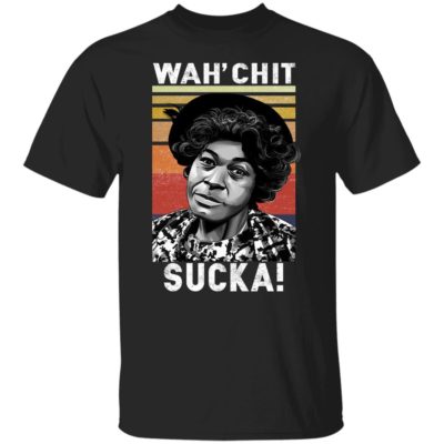 Wah’chit Sucka Shirt