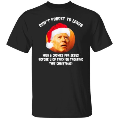 Joe Biden Pumpkin Christmas – Don’t Forget To Leave Milk And Cookie Shirt