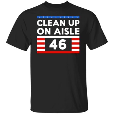 Clean Up On Aisle 46 Shirt
