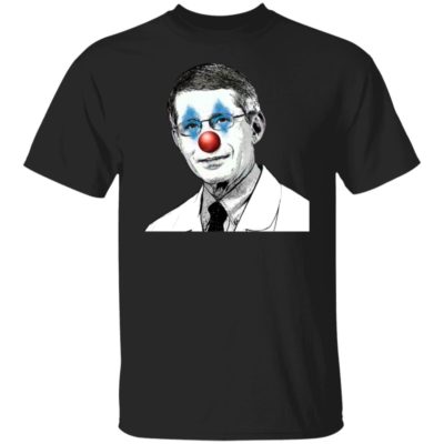 Dr Fauci Clown Shirt