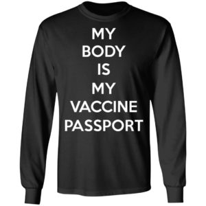 My Body Is My Vaccine Passport Shirt