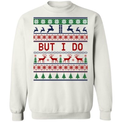 But I Do Christmas Sweater