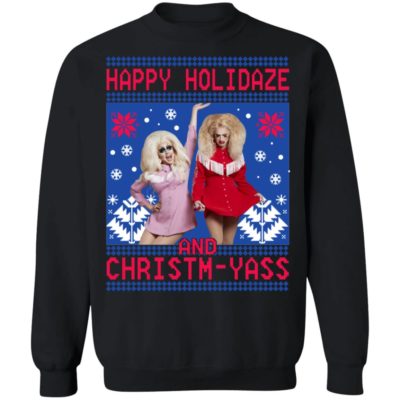 Trixie And Katya Happy Holidaze And Christmyass Christmas Sweater