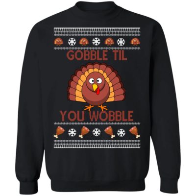 Turkey Gobble Til You Wobble Christmas Sweater