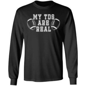 My TDS Is Real Shirt