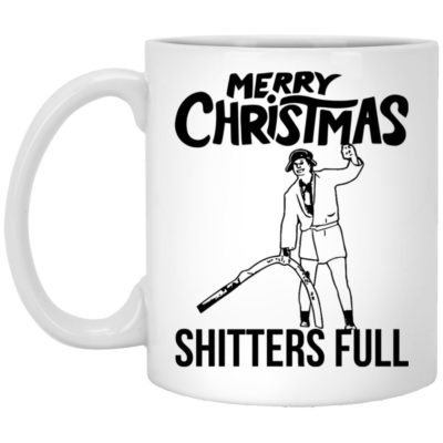 Merry Christmas Shitters Full Mugs