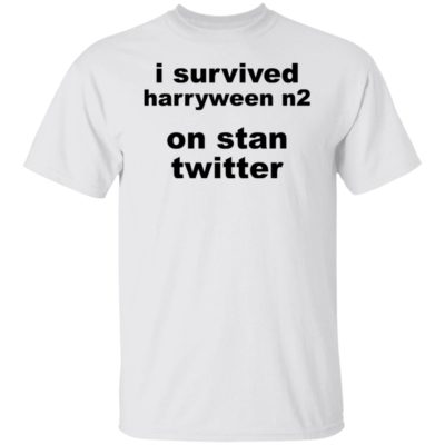 I Survived Harryween N2 On Stan Twitter Shirt