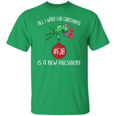 Grinch All I Want For Christmas Is A New President Shirt