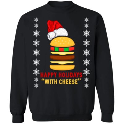 Happy Holidays With Cheese Shirt