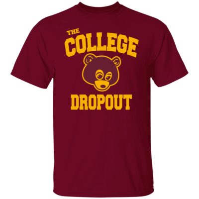 The College Dropout Shirt
