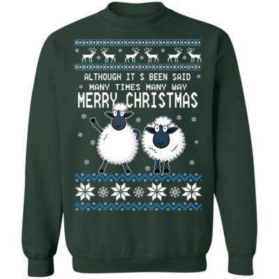 Although It’s Been Said Many Times Many Way Merry Christmas Sweater