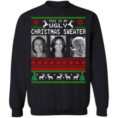 Nancy Pelosi Kamala Harris Joe Biden This Is My Ugly Christmas Sweater