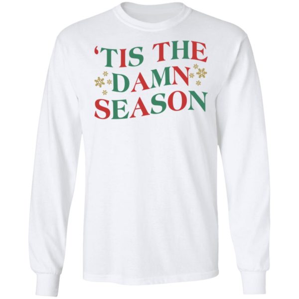 'Tis The Damn Season Shirt