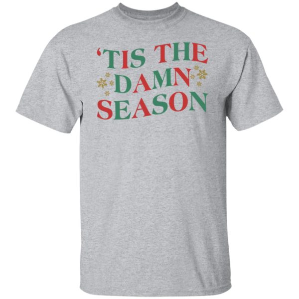 'Tis The Damn Season Shirt