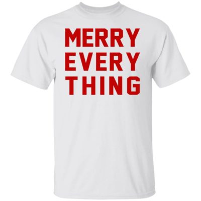 Merry Every Thing Shirt