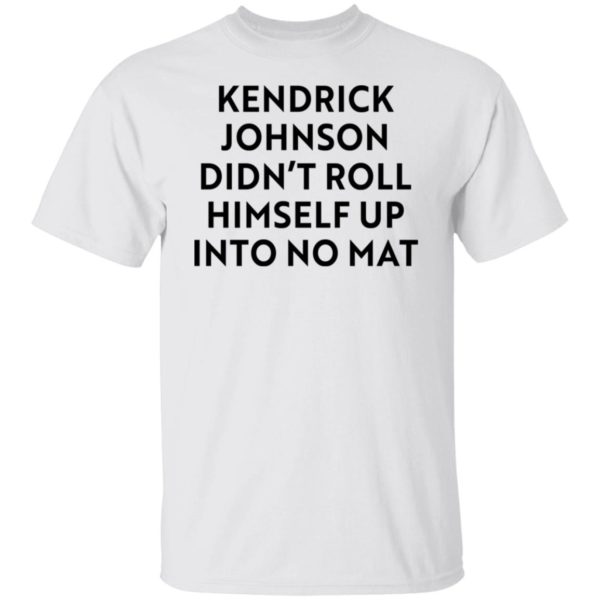 Kendrick Johnson Didn't Roll Himself Up Into No Mat Shirt