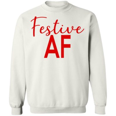 Festive AF Christmas Sweatshirt
