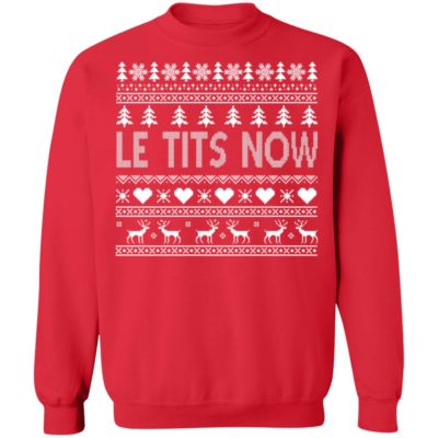Le Tits Now Christmas Sweater