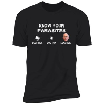 Know Your Parasite Fauci Luna Tick Shirt